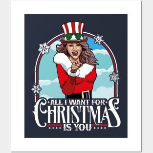 All I Want For Christmas Is You! Posters and Art